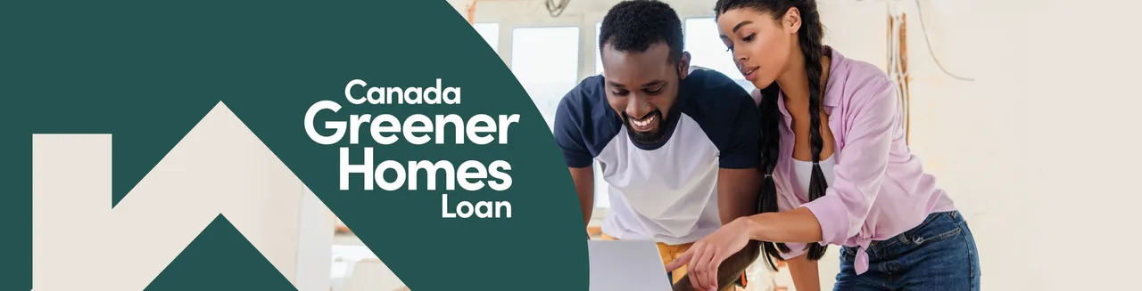 An advertisement banner for the "Canada Greener Homes Loan," featuring two people looking at a laptop, with a stylized graphic and text.